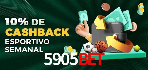10% de bônus de cashback na 5905bet